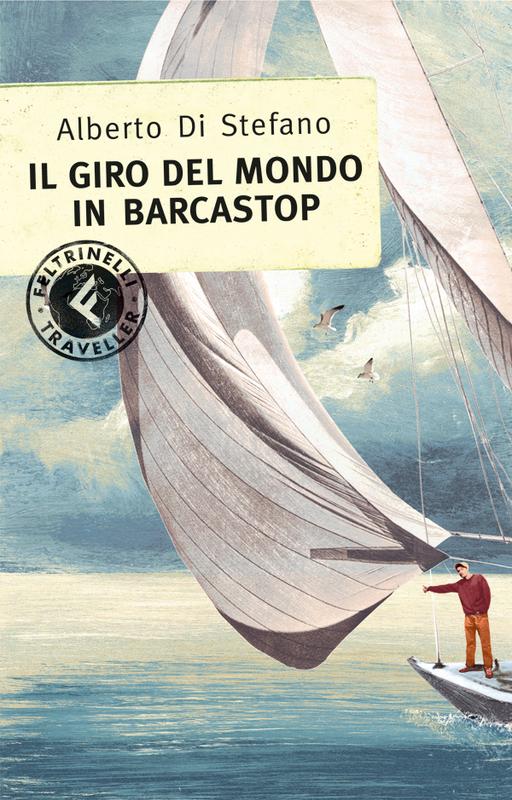 Il Giro Del Mondo In Barcastop