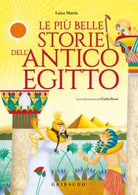 Le più belle storie dell'antico Egitto