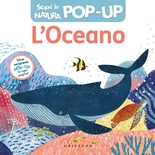 L'oceano - Scopri la natura POP-UP