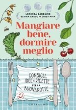 Mangiare bene, dormire meglio