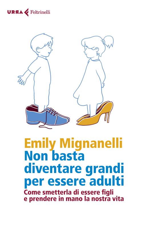 Non basta diventare grandi per essere adulti