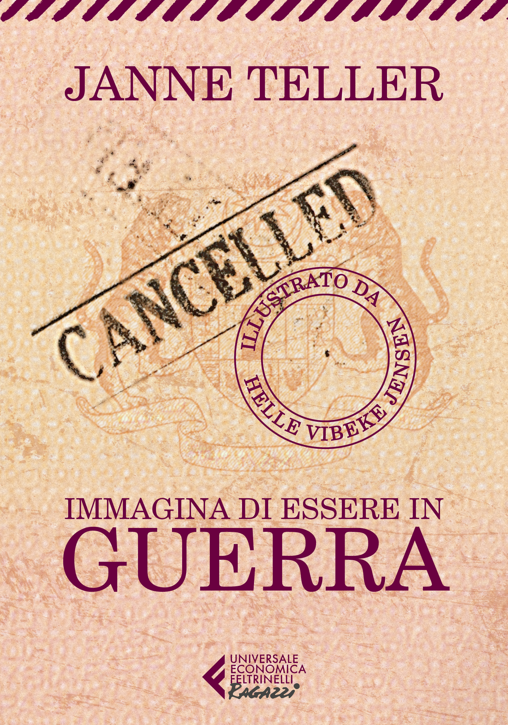 Sognare Di Essere In Guerra è Nascondersi Immagina di essere in guerra - Janne Teller - Feltrinelli Editore