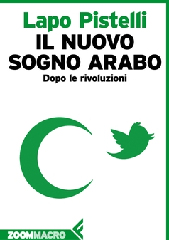 Il nuovo sogno arabo 