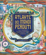 Atlante dei mondi perduti