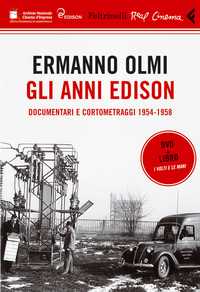 Ermanno Olmi. Gli anni Edison