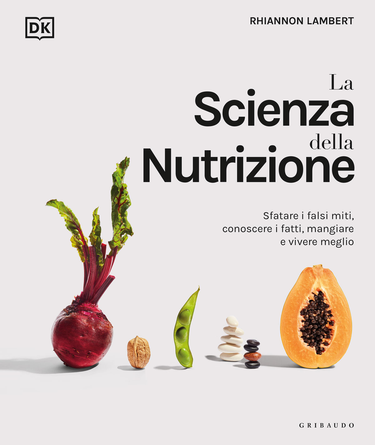 La scienza della nutrizione Rhiannon Lambert Feltrinelli Editore