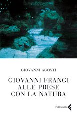 Giovanni Frangi alle prese con la natura