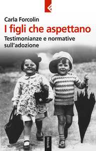 Carla Forcolin: Fecondazione eterologa e adozione