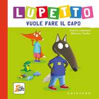 Lupetto vuole fare il capo