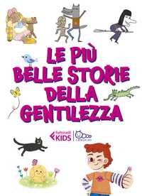 Le più belle storie della gentilezza