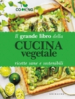 Il grande libro della cucina vegetale