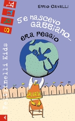 Se nascevo gabbiano... era peggio