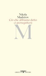 Ciò che abbiamo detto ci perseguiterà