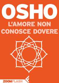 L'amore non conosce dovere