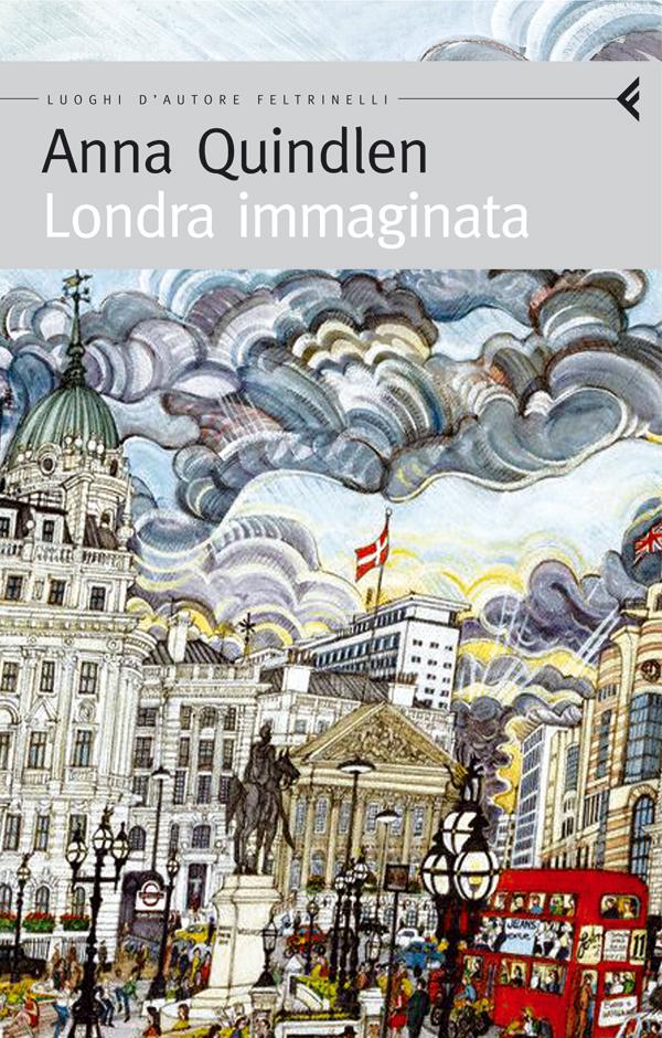 Anna Quindlen presenta Londra immaginata