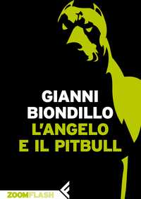 L'angelo e il pitbull