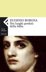 Nei luoghi perduti della follia