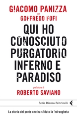 Qui ho conosciuto purgatorio inferno e paradiso