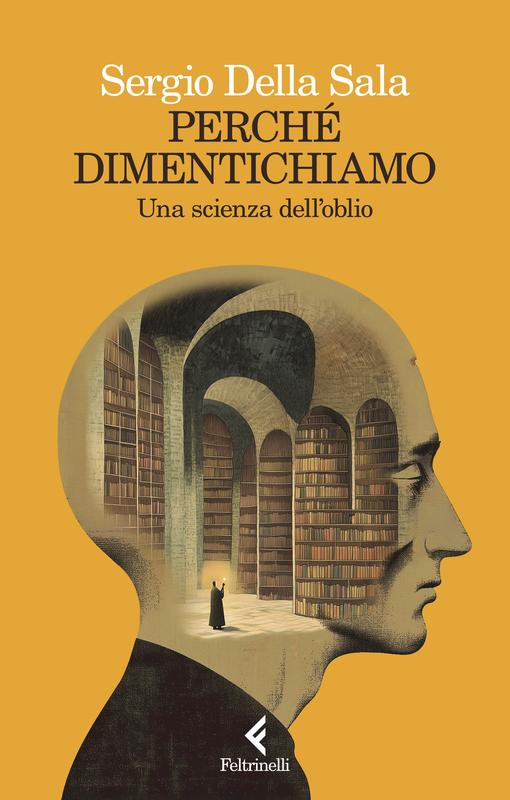 Perché dimentichiamo