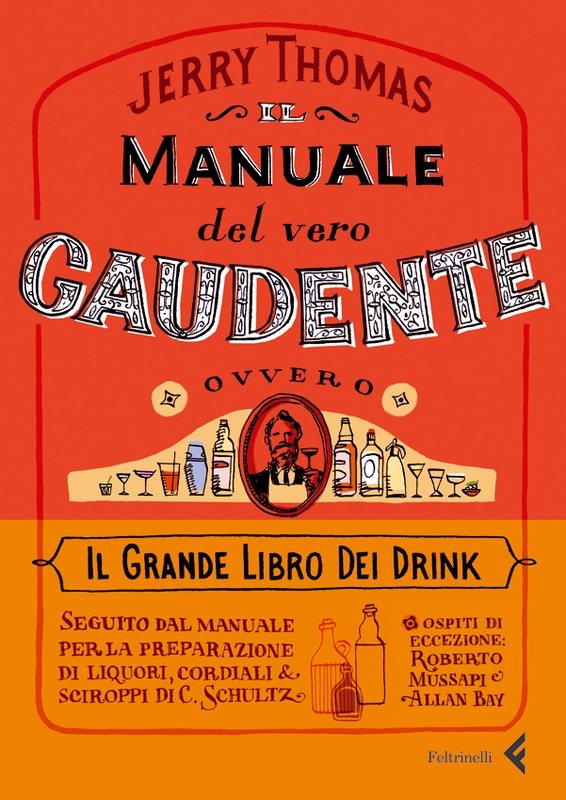 Il manuale del vero gaudente ovvero il grande libro dei drink