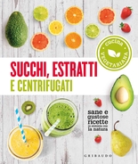 Succhi, estratti e centrifugati