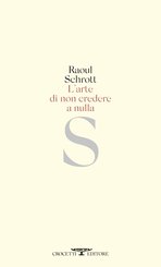 L'arte di non credere a nulla