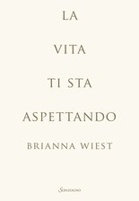 La vita ti sta aspettando