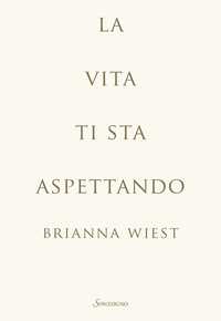 La vita ti sta aspettando