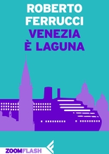 Venezia è laguna