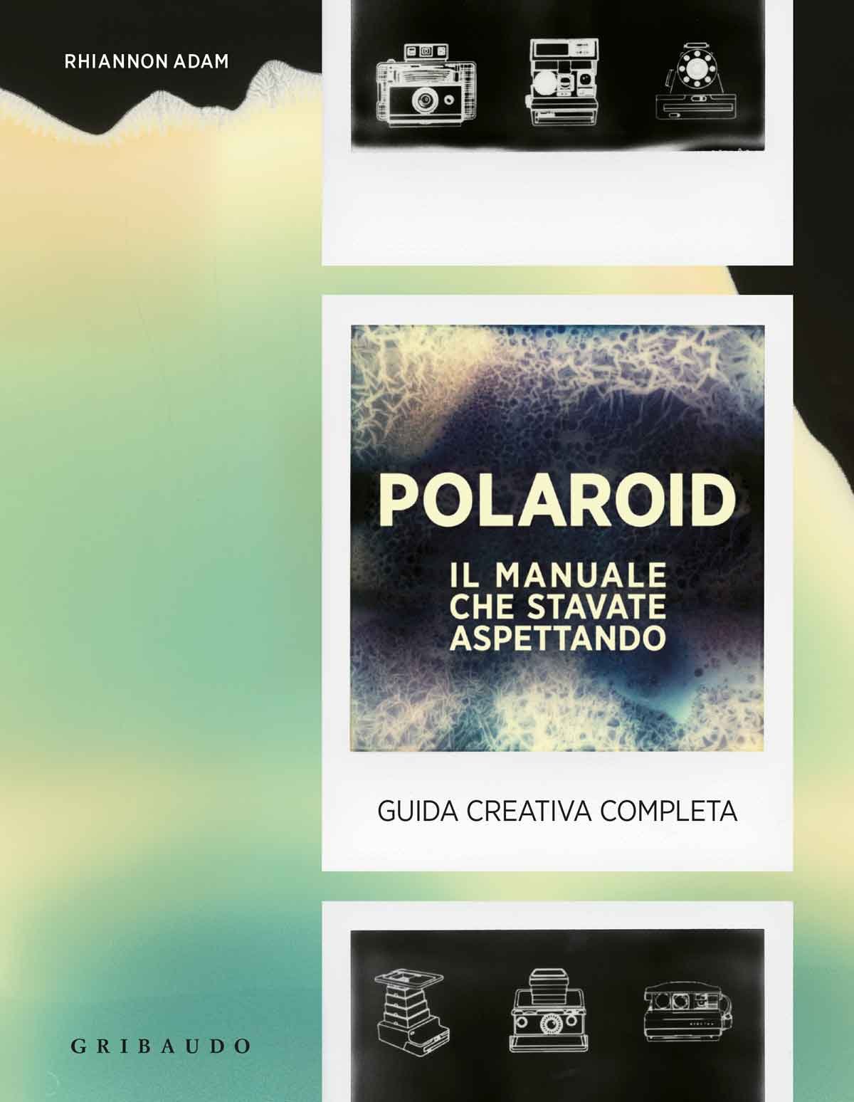 Polaroid - Il manuale che stavate aspettando