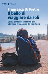 Il bello di viaggiare da soli