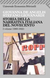 Storia della narrativa italiana del Novecento. Vol. I
