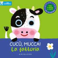 Cucù, mucca! La fattoria