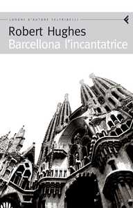 Barcellona l'incantatrice