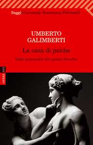 Pier Aldo Rovatti: Il filosofo e la sofferenza. La Casa di psiche di Umberto Galimberti