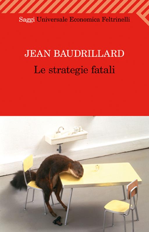 Le strategie fatali