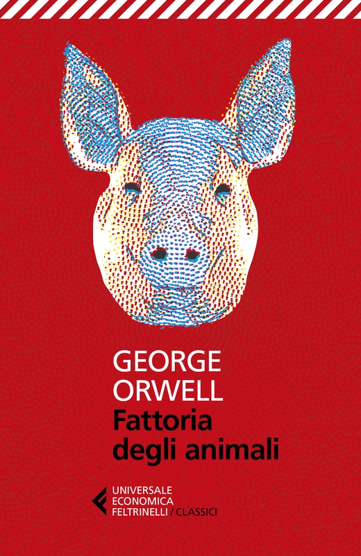 Fattoria degli animali - George Orwell - Feltrinelli Editore