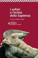 I sofisti e l'eclissi della Sapienza
