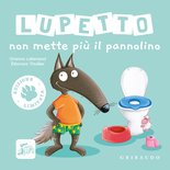 Lupetto non mette più il pannolino - Edizione limitata