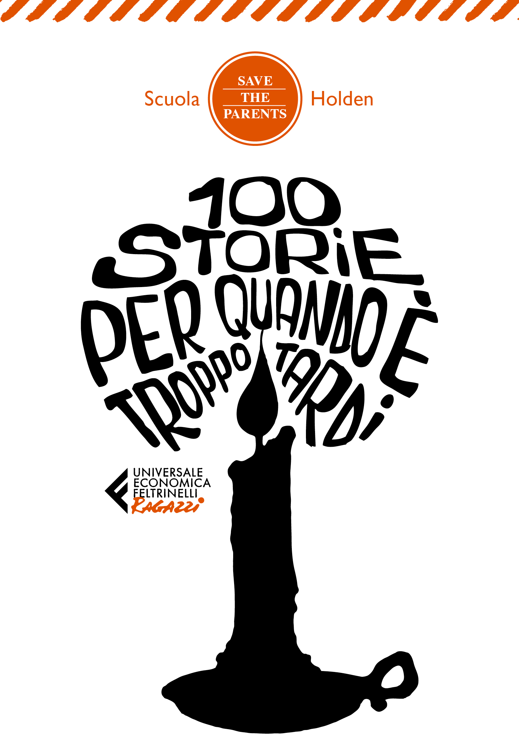 100 Storie Per Quando E Troppo Tardi