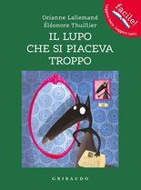 Il lupo che si piaceva troppo