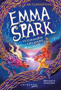 Emma Spark - La veterinaria delle creature magiche