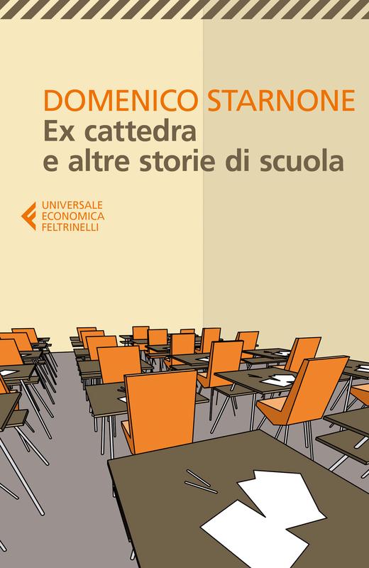 Ex cattedra e altre storie di scuola