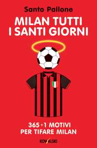 Milan tutti i santi giorni