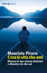 Crea la vita che ami