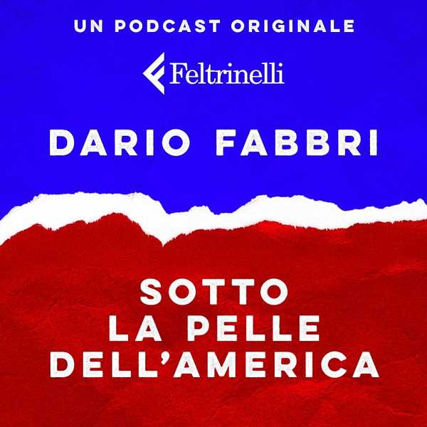 Sotto la pelle dell’America: il podcast di Dario Fabbri