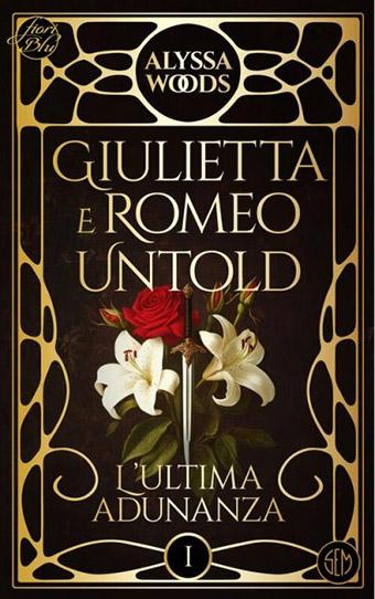 Giulietta e Romeo Untold: guarda il booktrailer