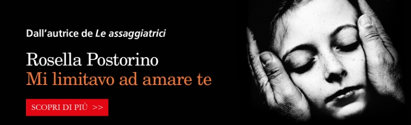 Rosella Postorino<br />Mi limitavo ad amare te