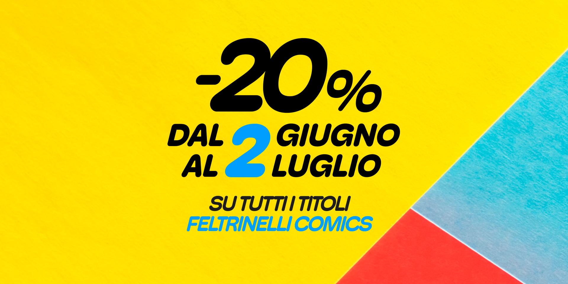 -20% sui libri Feltrinelli Comics