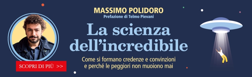 	Massimo Polidoro<br />La scienza dell'incredibile